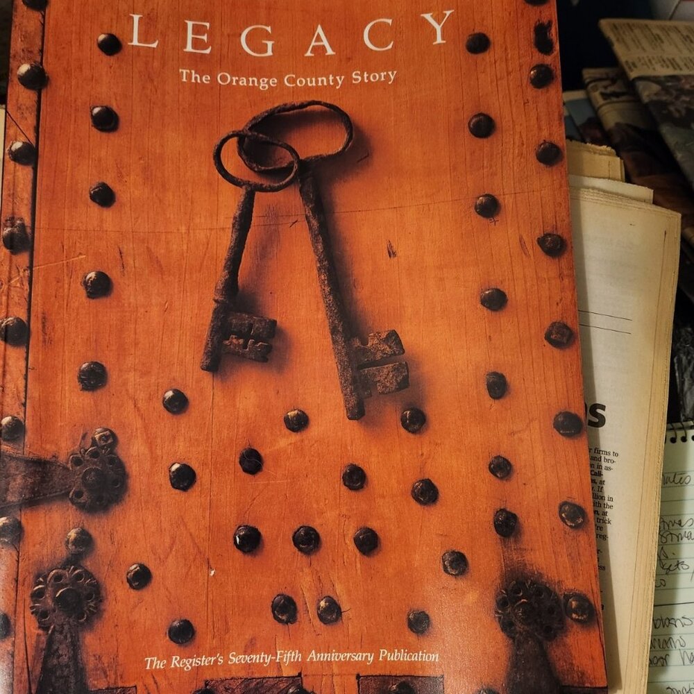 LEGACY: The Orange County Story: The Register's 75th Anniversary Publication